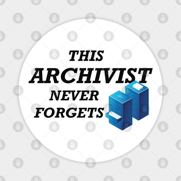 Archivist - This archivist never forgets Magnet by KC Happy Shop